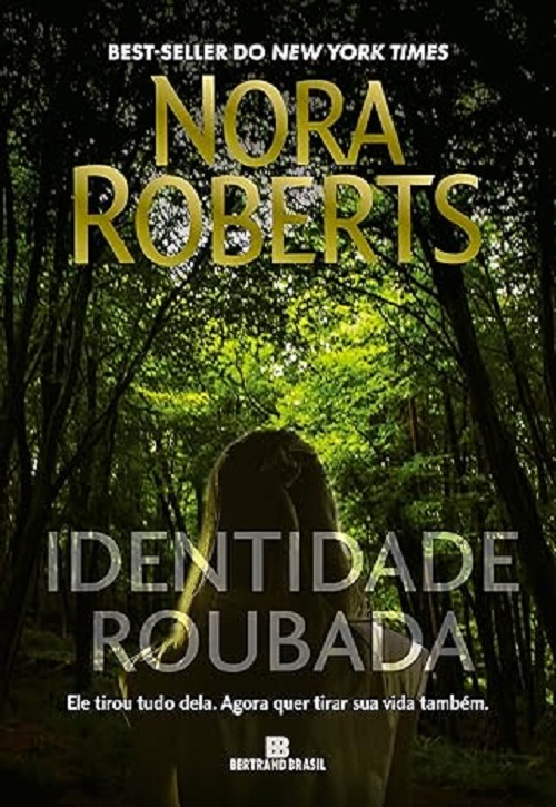 Identidade roubada – Nora Roberts