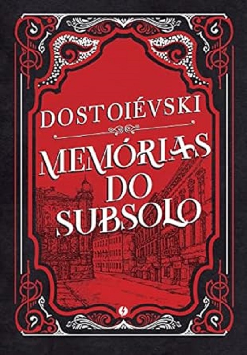 Memórias do subsolo – Fiódor Dostoievski