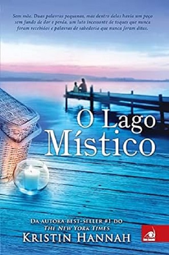 O lago místico – Kristin Hannah