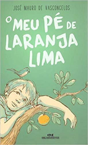 O meu pé de laranja lima – José Mauro de Vasconcelos