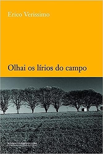 Olhai os lírios do campo – Érico Veríssimo