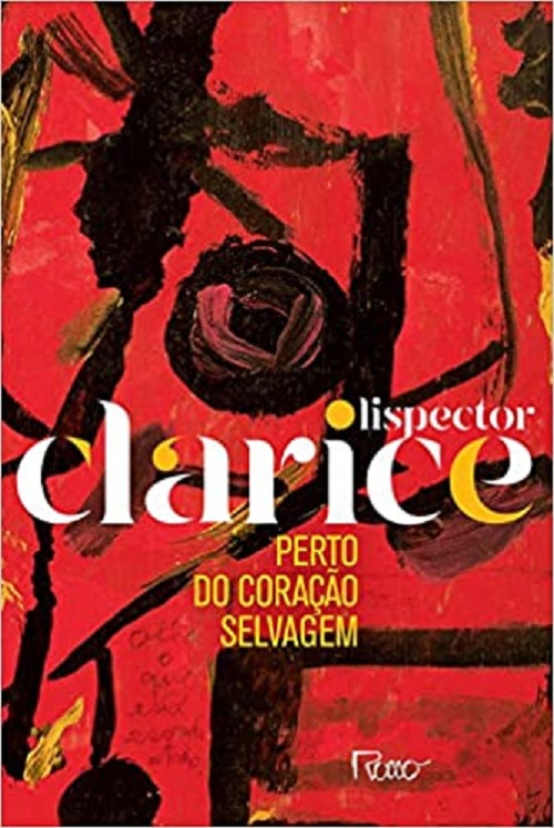 Perto do coração selvagem – Clarice Lispector