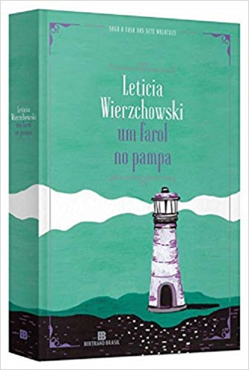 Um farol no pampa – Leticia Wierzchowski