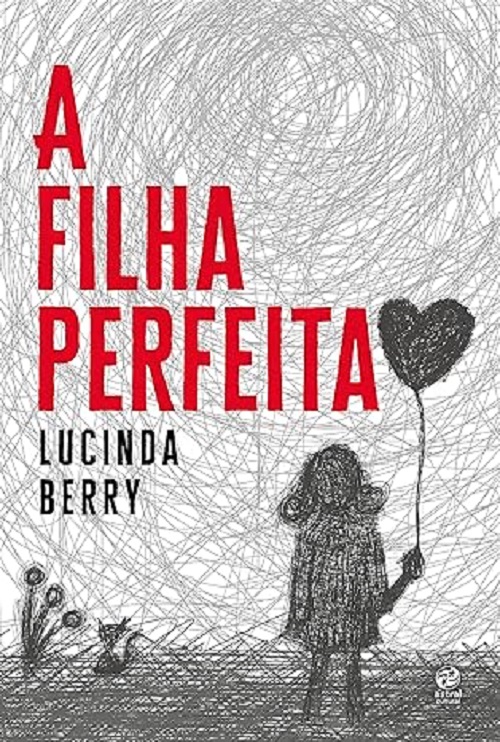 A filha perfeita – Lucinda Berry