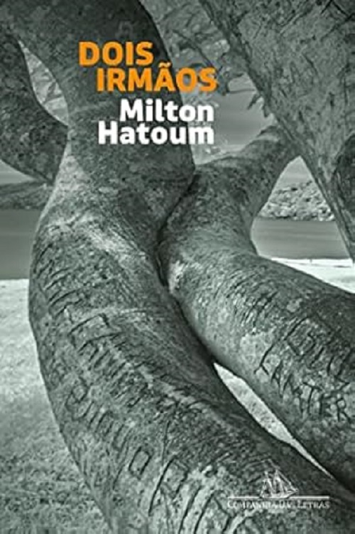 Dois irmãos – Milton Hatoum