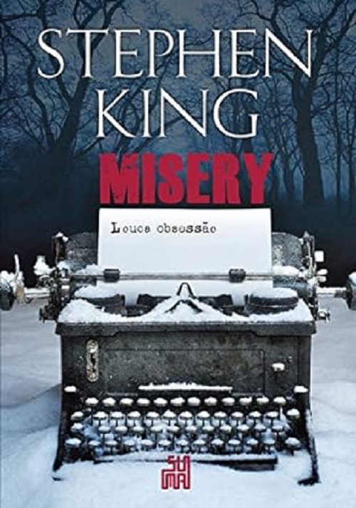 Misery: louca obsessão – Stephen King