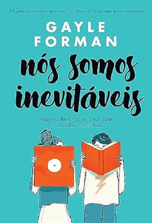 Nós somos inevitáveis – Gayle Forman