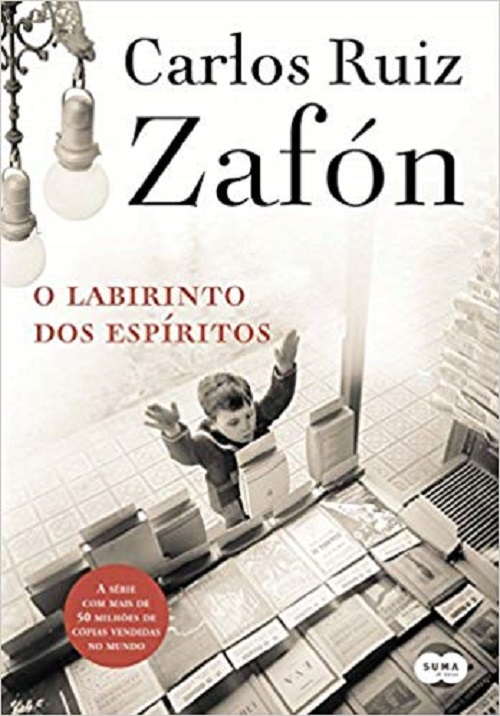 O labirinto dos espíritos – Carlos Ruiz Zafón