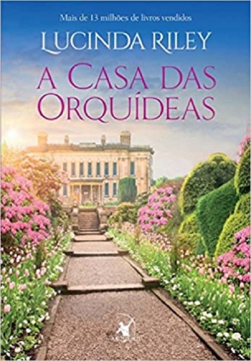 A casa das orquídeas – Lucinda Riley