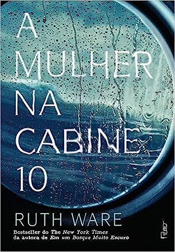 A mulher na cabine 10 – Ruth Ware