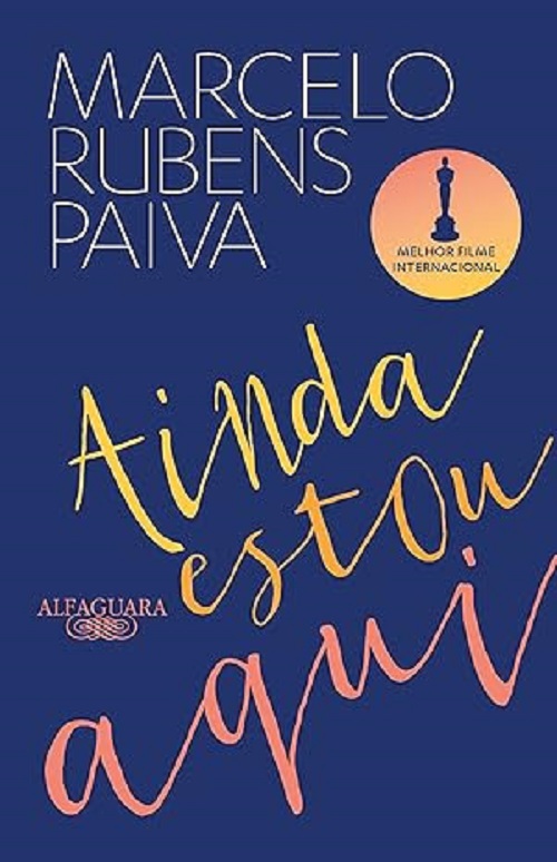 Ainda estou aqui – Marcelo Rubens Paiva