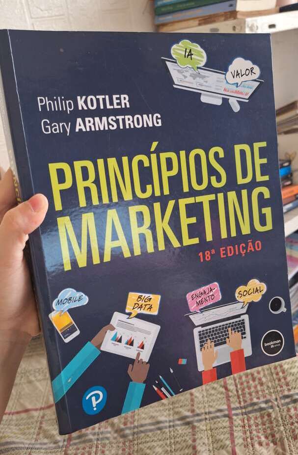 PRINCÍPIOS DE MARKETING (18° EDIÇÃO) - KOTLER, ARMSTRONG. Editora Pearson. 1 PRINCÍPIOS DE MARKETING (18° EDIÇÃO) - KOTLER, ARMSTRONG. Editora Pearson.